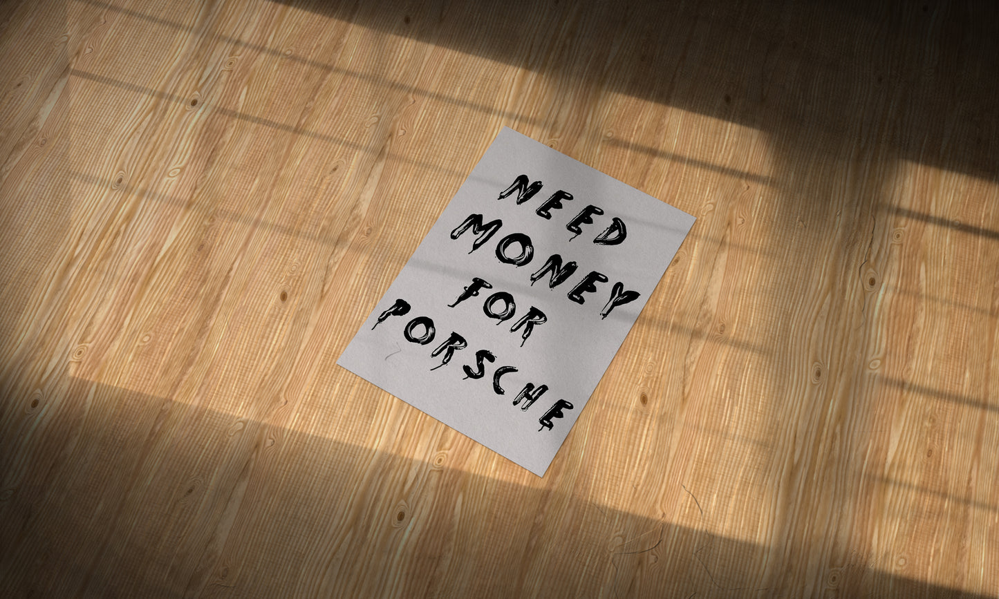 Need Money For Porsche Pop Culture Aesthetic Metal Poster - Aesthetic Phone Cases - Culltique