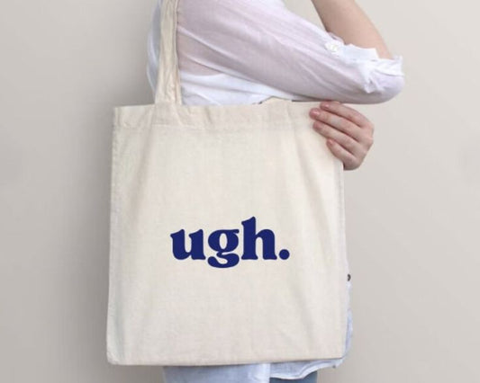 Ugh Tote Bag - Aesthetic Phone Cases - Culltique